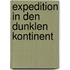 Expedition in den dunklen Kontinent