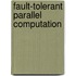 Fault-Tolerant Parallel Computation