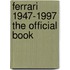 Ferrari 1947-1997 the Official Book