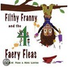 Filthy Franny and the 4 Faery Fleas door Mike Linton
