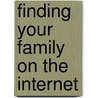 Finding Your Family on the Internet door Michael Otterson