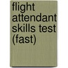 Flight Attendant Skills Test (fast) door Jack Rudman