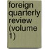 Foreign Quarterly Review (Volume 1)