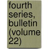 Fourth Series, Bulletin (Volume 22) door Ohio Division Survey