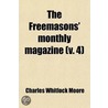 Freemasons' Monthly Magazine (V. 4) door Charles Whitlock Moore