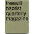 Freewill Baptist Quarterly Magazine