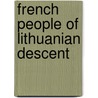 French People of Lithuanian Descent door Not Available