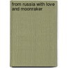 From Russia with Love and Moonraker door Ian Fleming