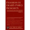 Frontiers In Health Policy Research door Alan M. Garber