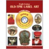 Full-Color Old-Time Label Art Cd-Ro door Kenneth J. Dover