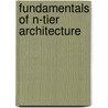Fundamentals of N-Tier Architecture door Paul D. Sheriff