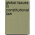 Global Issues in Constitutional Law