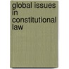 Global Issues in Constitutional Law door Leslie Gielow Jacobs
