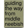 Guiding the Way from Middle Neebish door Edward T. Cook