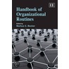 Handbook Of Organisational Routines door Markus Becker