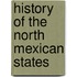 History Of The North Mexican States