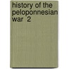 History Of The Peloponnesian War  2 door Thucydides 431 Bc