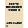 History of Massachusetts (Volume 2) door Alden Bradford