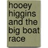 Hooey Higgins And The Big Boat Race