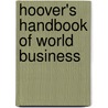 Hoover's Handbook Of World Business by Business Press Hoovers