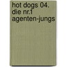 Hot Dogs 04. Die Nr.1 Agenten-Jungs door Thomas C. Brezina