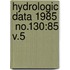 Hydrologic Data 1985  No.130:85 V.5