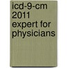 Icd-9-cm 2011 Expert For Physicians door Anita C. Hart