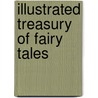 Illustrated Treasury Of Fairy Tales by Rita Marshall