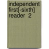 Independent First[-Sixth] Reader  2 door James Madison Watson