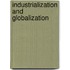 Industrialization and Globalization