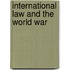 International Law And The World War