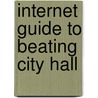 Internet Guide To Beating City Hall door Todd Weinfield