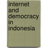 Internet and Democracy in Indonesia by Mr David Hill