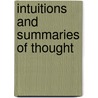 Intuitions And Summaries Of Thought by Christian Nestell Bovee