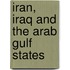 Iran, Iraq And The Arab Gulf States