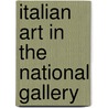 Italian Art In The National Gallery door Jean Paul Richter