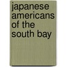 Japanese Americans of the South Bay door Dale Ann Sato