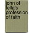 John Of Tella's Profession Of Faith