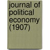 Journal Of Political Economy (1907) door James Laurence Laughlin