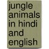 Jungle Animals In Hindi And English