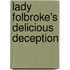Lady Folbroke's Delicious Deception