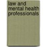 Law and Mental Health Professionals