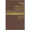 Law and Mental Health Professionals door Mark J. Ivandick