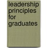 Leadership Principles for Graduates door John C. Maxwell