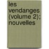 Les Vendanges (Volume 2); Nouvelles