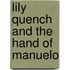 Lily Quench and the Hand of Manuelo