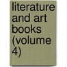 Literature and Art Books (Volume 4) door Bridget Ellen Burke
