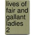 Lives Of Fair And Gallant Ladies  2