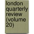 London Quarterly Review (Volume 20)