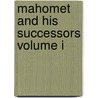 Mahomet And His Successors Volume I door Washington Washington Irving